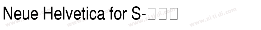 Neue Helvetica for S字体转换